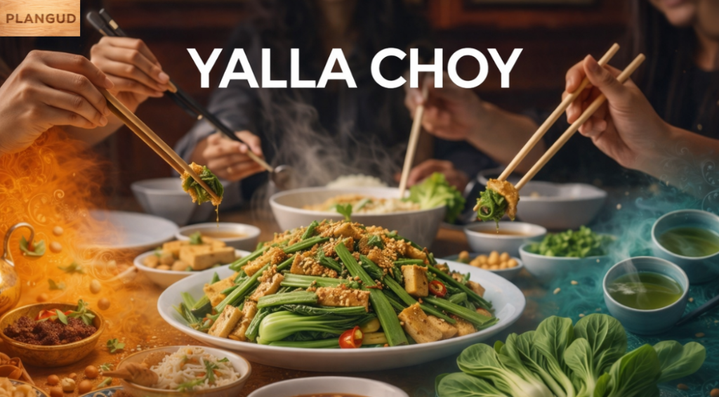 Yalla Choy