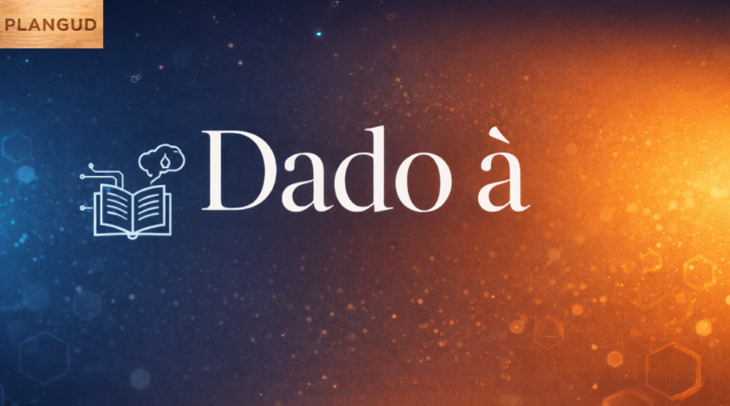 Dado à
