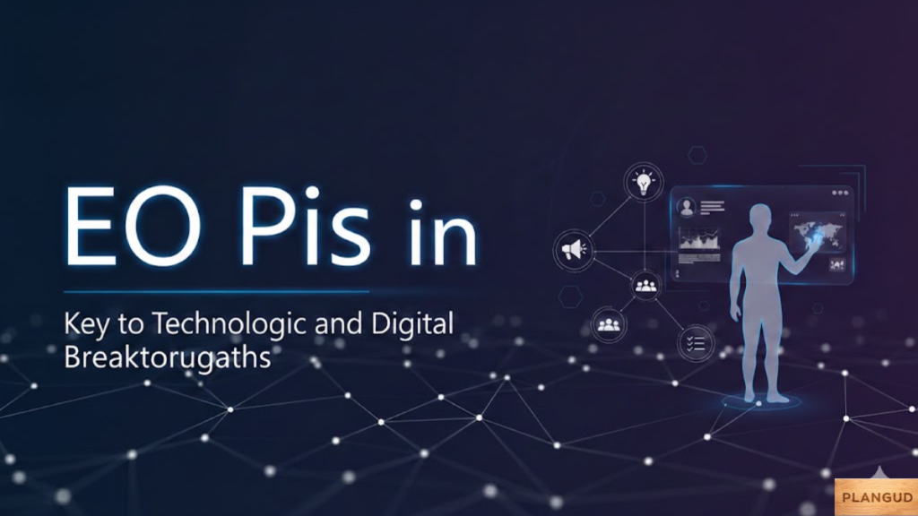 Untitled-design-2026-02-07T184758.801-1024x576 EO Pis: Meaning Uses & Future Guide