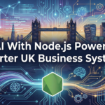 How AI With Node.js Helps UK Businesses Build Smarter Systems